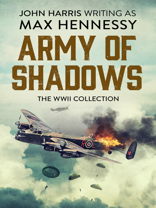 Title details for Army of Shadows by Max Hennessy - Available